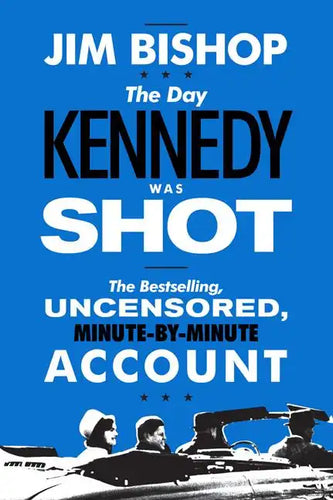 The Day Kennedy Was Shot - Paperback