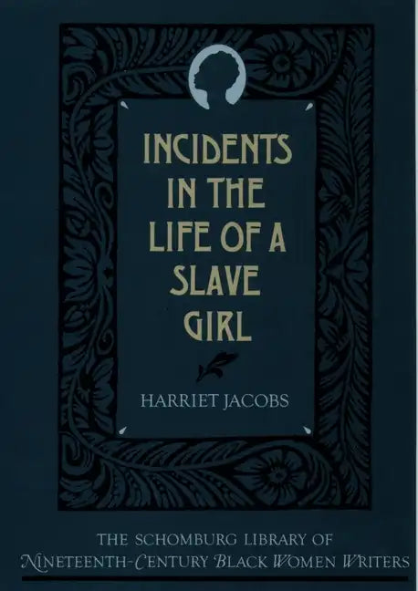 The Incidents in the Life of a Slave Girl - Paperback