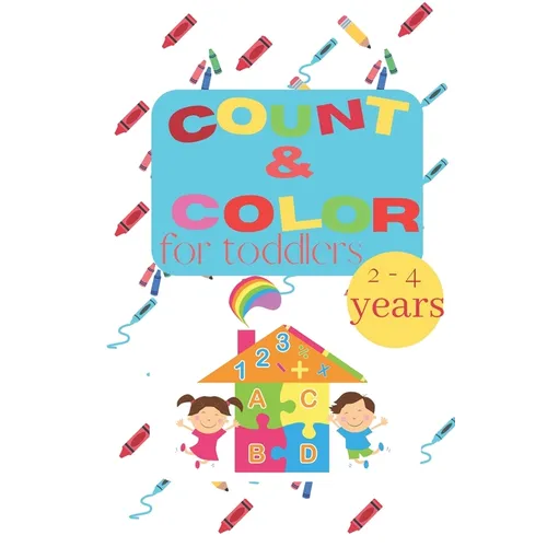 Count and color for toddlers: Count, write and color - Paperback