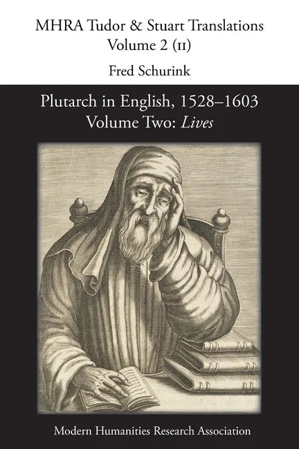 Plutarch in English, 1528-1603. Volume Two: Lives - Paperback