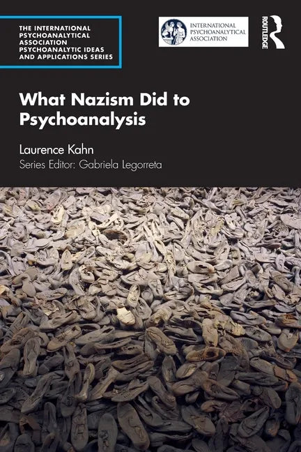 What Nazism Did to Psychoanalysis - Paperback