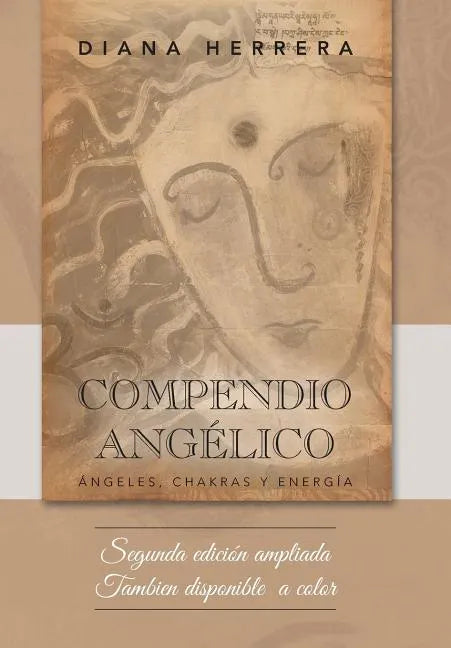 Compendio angélico: Ángeles, chakras y energía - Hardcover