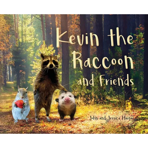 Kevin the Raccoon and Friends - Hardcover