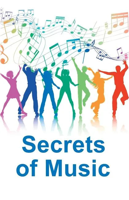 Secrets of Music: A collection of articles - Paperback