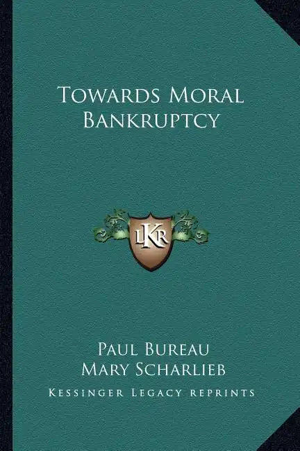 Towards Moral Bankruptcy - Paperback