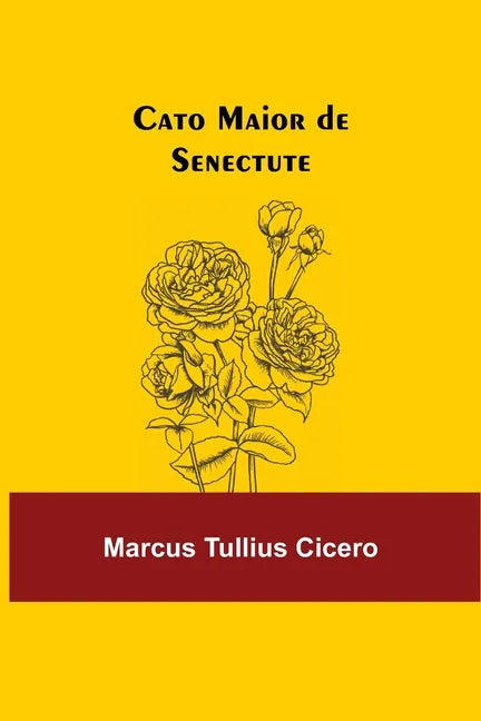 Cato Maior de Senectute - Paperback