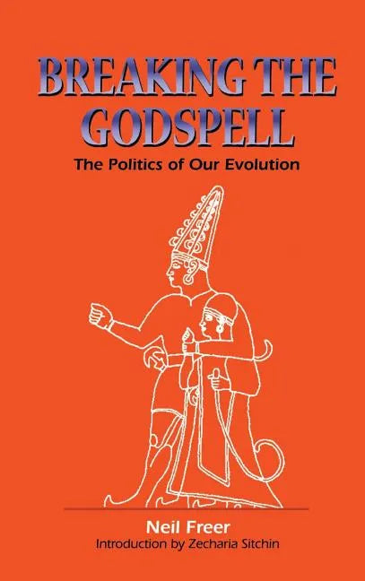 Breaking the Godspell - Hardcover
