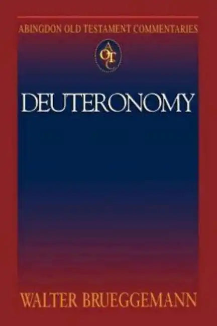 Abingdon Old Testament Commentaries: Deuteronomy - Paperback