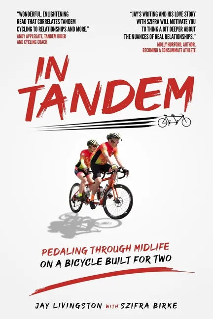 In Tandem: Pedaling Through Midlife on a Bicycle Built for Two - Paperback
