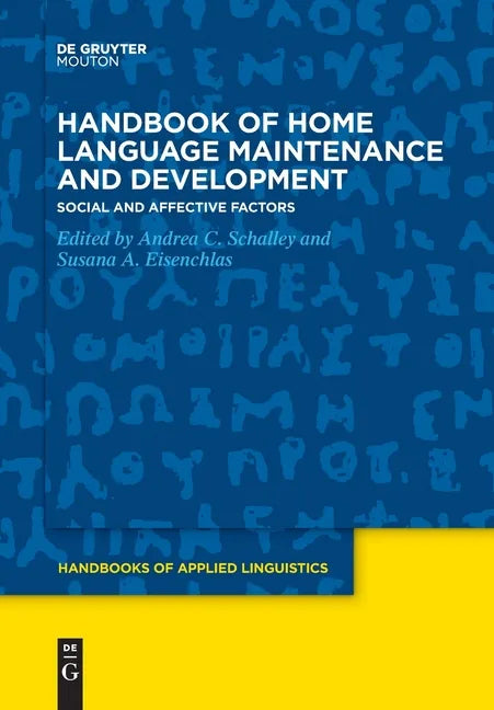 Handbook of Home Language Maintenance and Development: Social and Affective Factors - Paperback