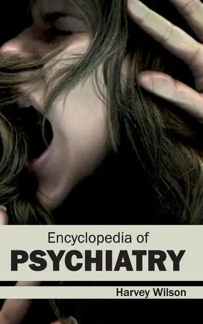 Encyclopedia of Psychiatry - Hardcover