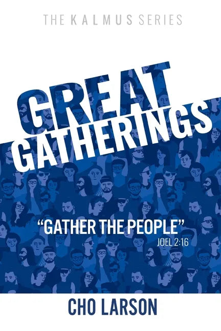 Great Gatherings: 