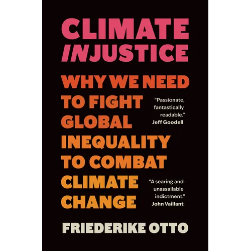 Climate Injustice: Why We Need to Fight Global Inequality to Combat Climate Change
