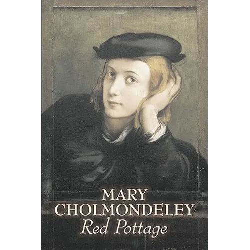 Red Pottage by Mary Cholmondeley, Fiction, Classics, Literary - Paperback