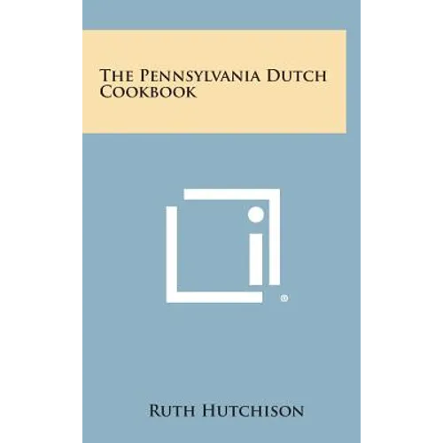 The Pennsylvania Dutch Cookbook - Hardcover