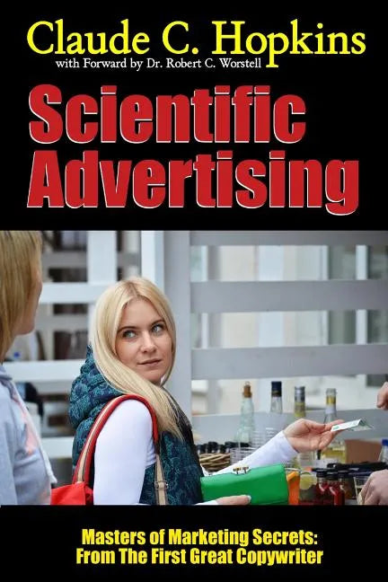 Scientific Advertising - Masters of Marketing Secrets: From the First Great Copywriter - Paperback