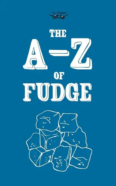 The A-Z of Fudge - Hardcover