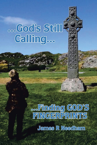 ...God's Still Calling...: ...Finding GOD's FINGERPRINTS - Paperback