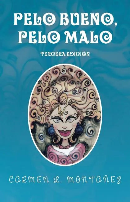 Pelo bueno, pelo malo - Paperback