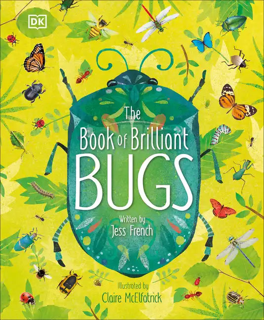 The Book of Brilliant Bugs - Hardcover