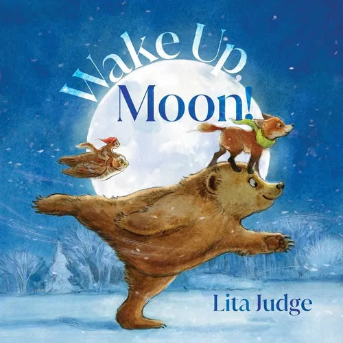 Wake Up, Moon! - Hardcover