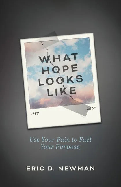 What Hope Looks Like: Use Your Pain to Fuel Your Purpose - Paperback