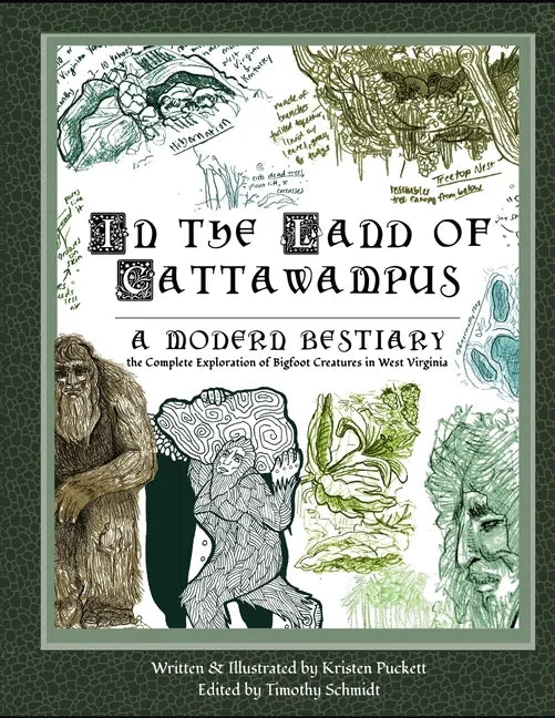 In the Land of Cattawampus: the Complete Exploration of Bigfoot Creatures in West Virginia - Paperback