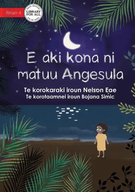 Angesula Won't Sleep - E aki kona ni matuu Angesula (Te Kiribati) - Paperback