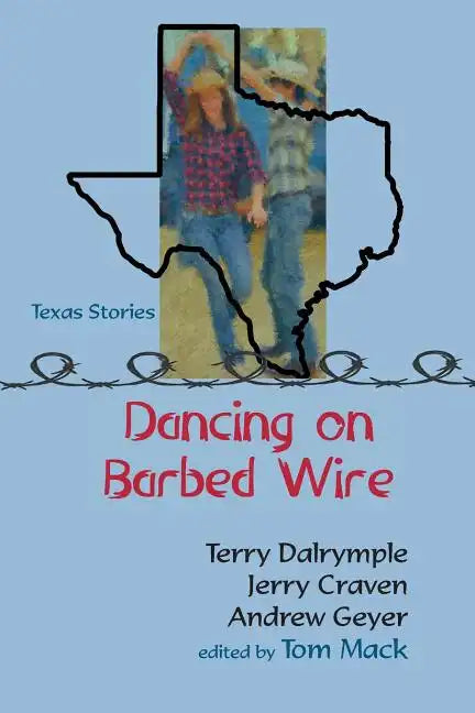 Dancing on Barbed Wire - Paperback