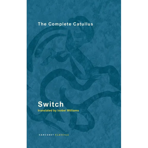 Switch: The Complete Catullus - Paperback