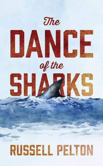 The Dance of the Sharks - Paperback