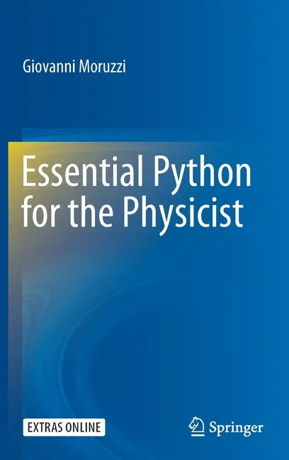 Essential Python for the Physicist - Hardcover