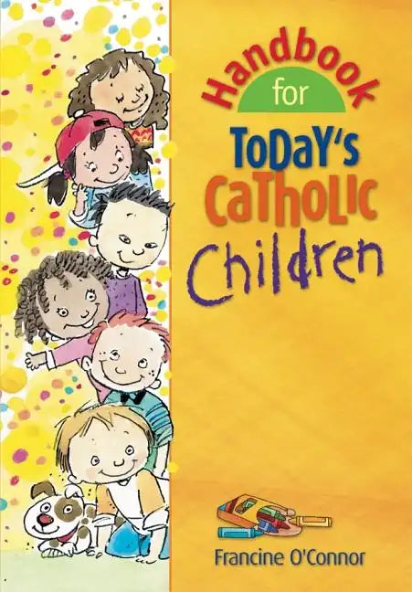 Handbook for Today's Catholic Children - Paperback