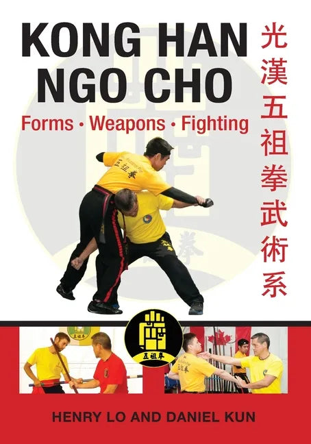 Kong Han Ngo Cho: Forms Weapons Fighting - Paperback
