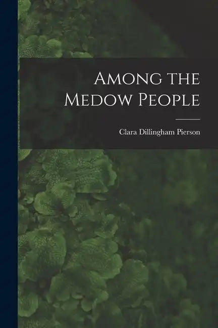Among the Medow People - Paperback
