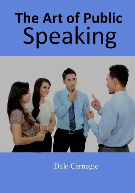 The Art of Public Speaking - Paperback