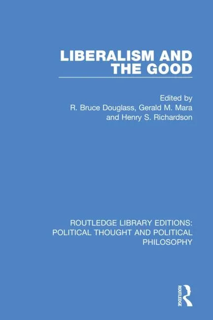Liberalism and the Good - Paperback