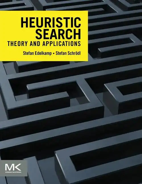 Heuristic Search: Theory and Applications - Hardcover