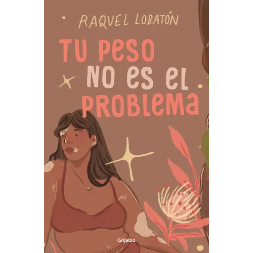 Tu Peso No Es El Problema / The Body I Love - Paperback