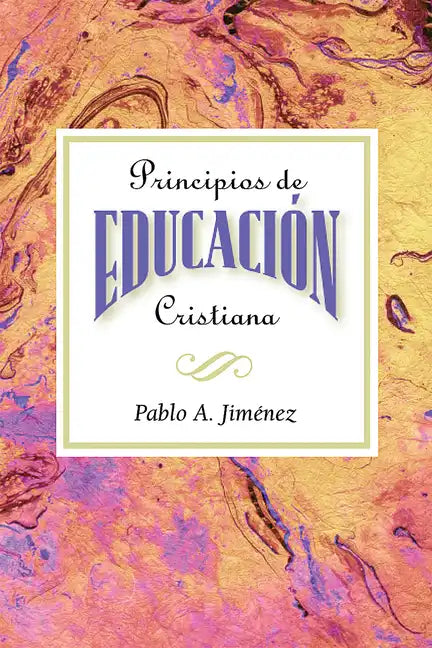 Principios de Educacion Cristiana - Paperback