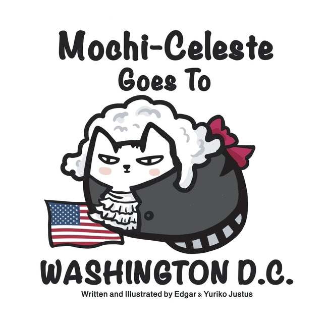 Mochi-Celeste Goes to Washington D.C. - Paperback