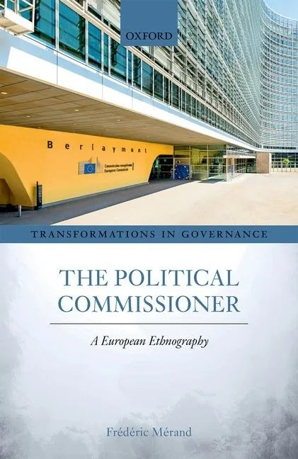 The Political Commissioner: A European Ethnography - Hardcover