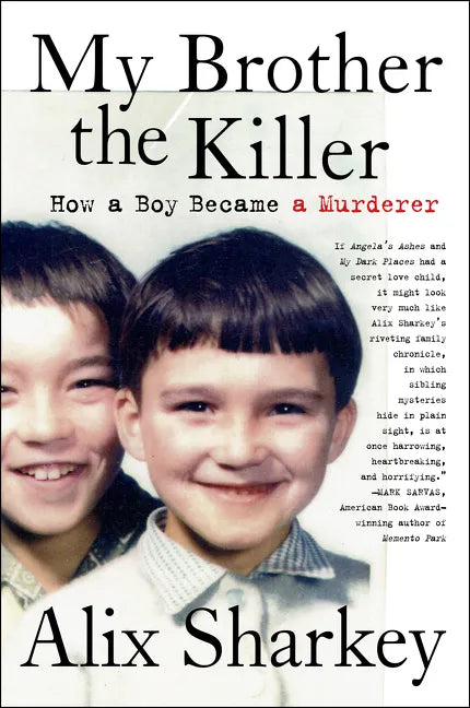 My Brother the Killer: How a Boy Became a Murderer - Paperback