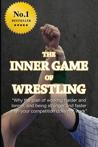 The Inner Game of Wrestling - Paperback