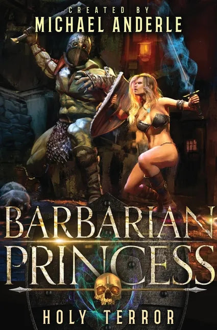 Holy Terror: Barbarian Princess Book 1 - Paperback