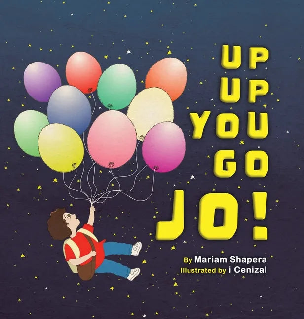 Up up You Go Jo! - Hardcover