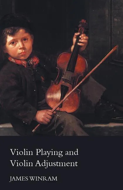 Violin Playing and Violin Adjustment - Paperback