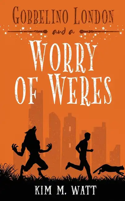 Gobbelino London & a Worry of Weres - Paperback