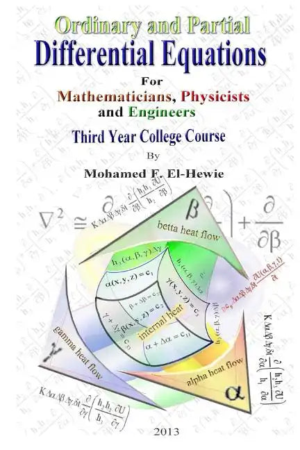 Ordinary and Partial Differential Equations: Third Year College Course For Mathematicians, Physicists, and Engineers - Paperback