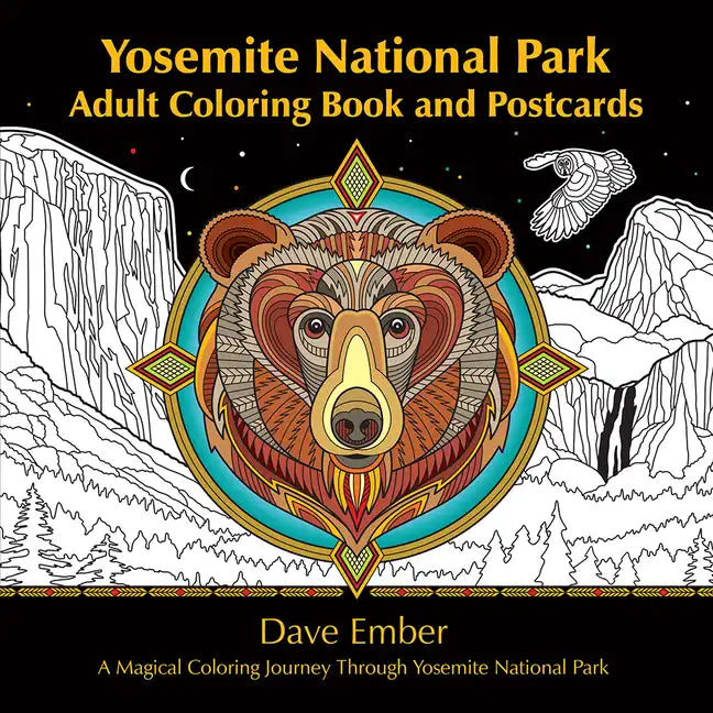 Yosemite National Park Adult Coloring Book and Postcards: A Magical Coloring Journey Through Yosemite National Park - Paperback